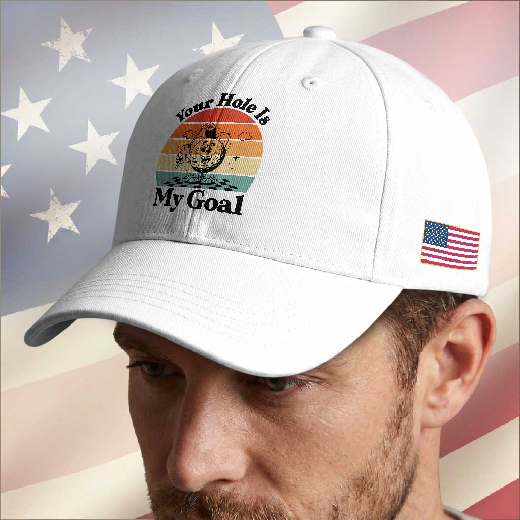 Your Hole Is My Goal Baseball Cap Funny Golf Gift TS12 Print Your Wear