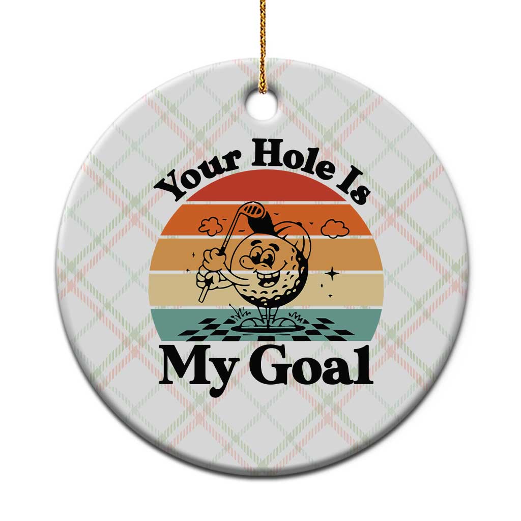 Your Hole Is My Goal Ceramic Ornament Funny Golf Gift TS12 1pc Christmas Plaid Print Your Wear