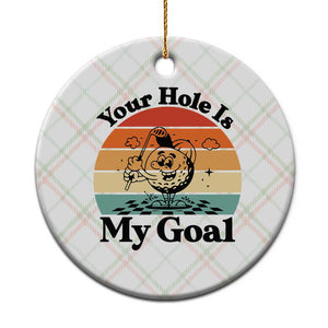 Your Hole Is My Goal Ceramic Ornament Funny Golf Gift TS12 1pc Christmas Plaid Print Your Wear