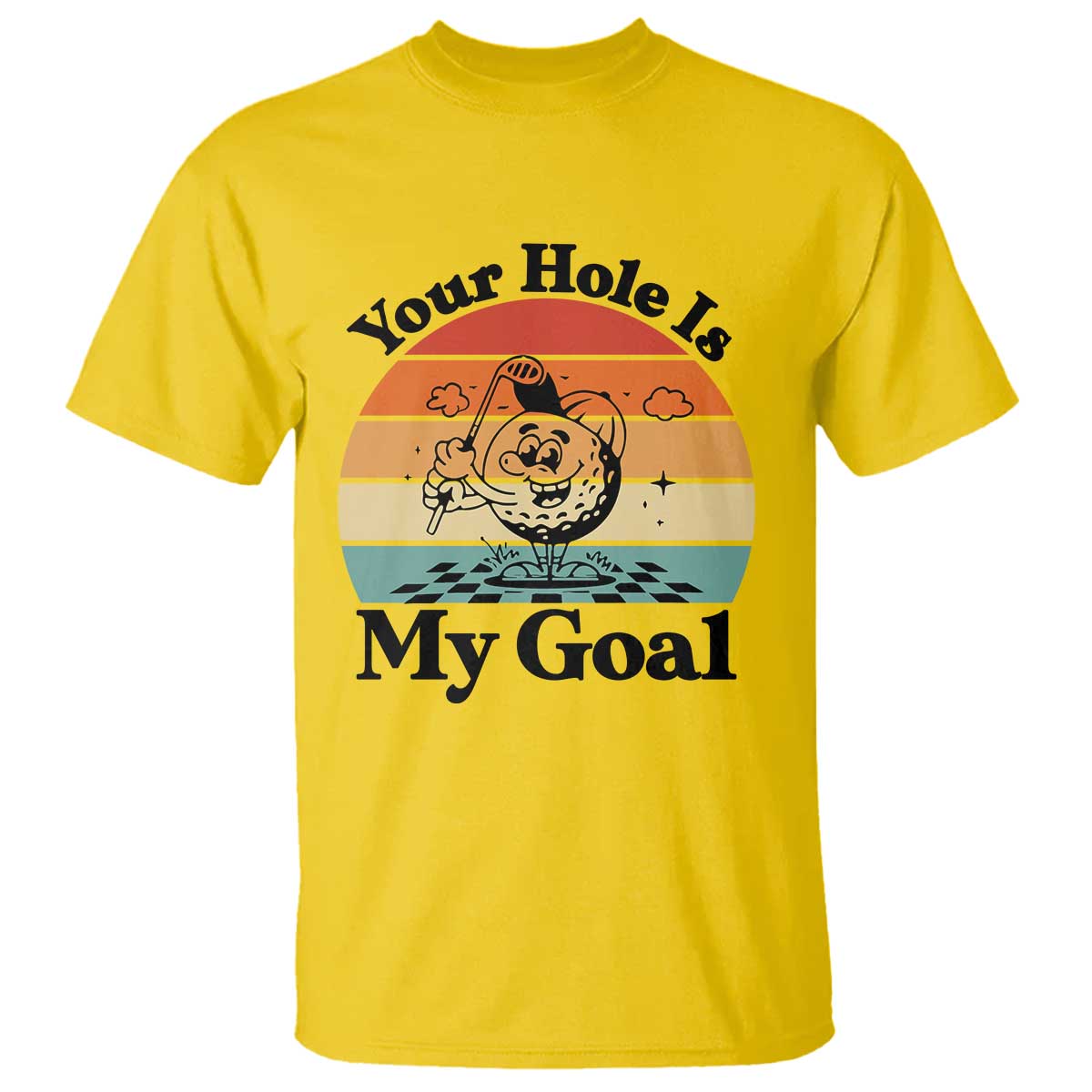 Your Hole Is My Goal T Shirt Funny Golf Gift TS12 Daisy Print Your Wear