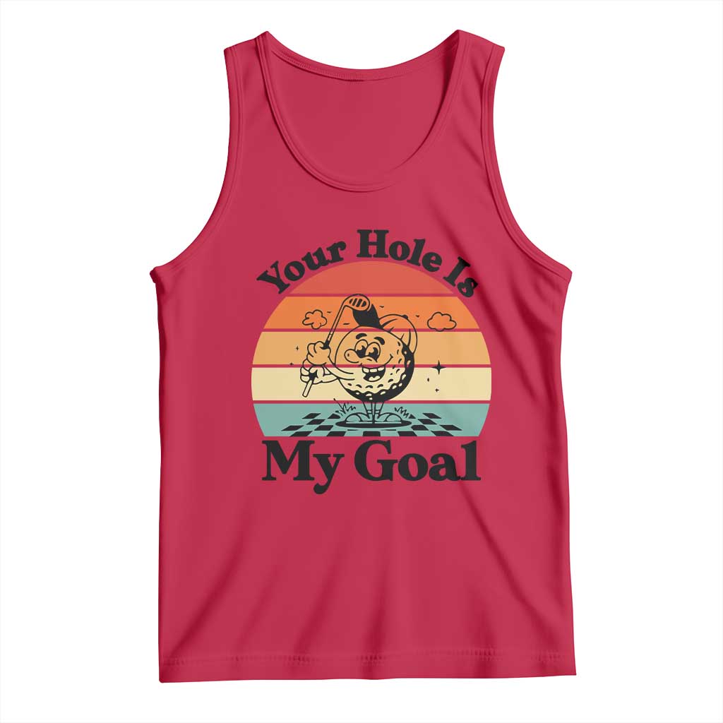 Your Hole Is My Goal Tank Top Funny Golf Gift TS12 Red Print Your Wear