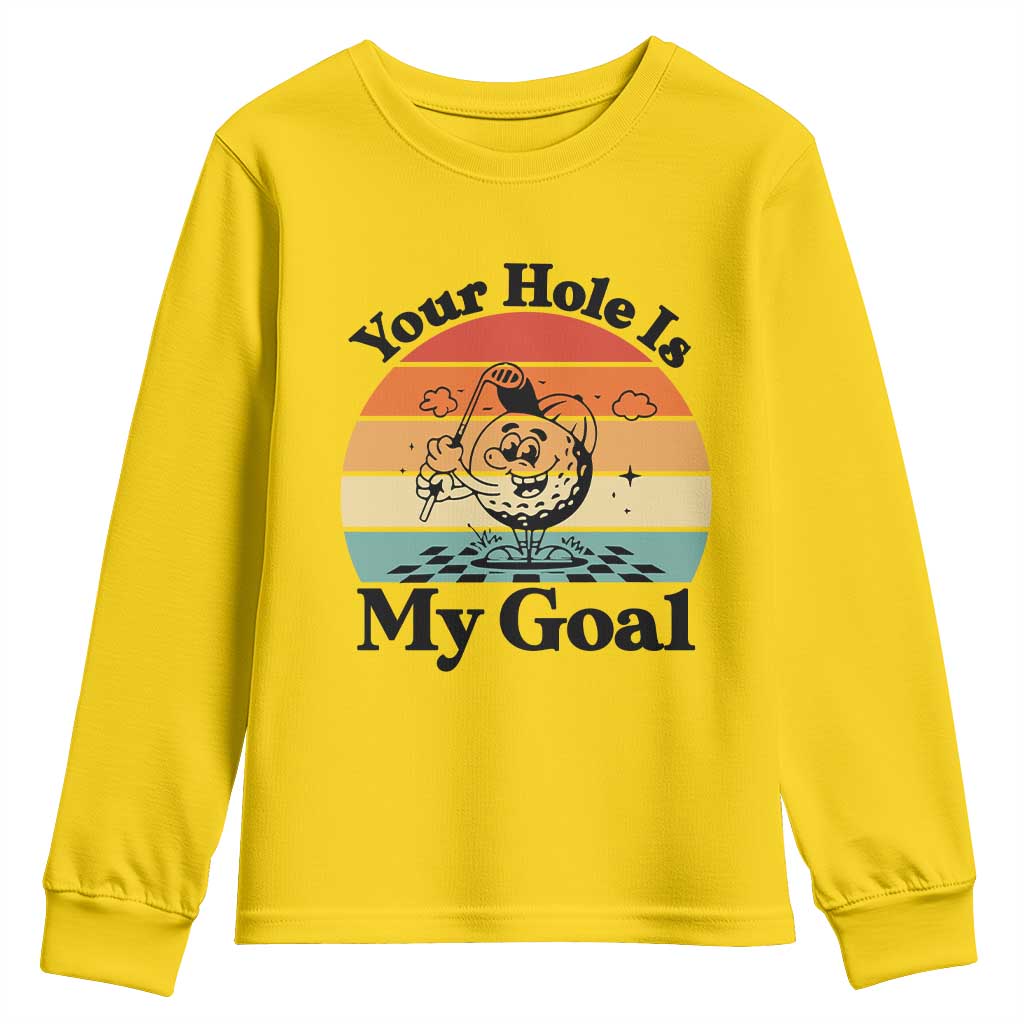 Your Hole Is My Goal Youth Sweatshirt Funny Golf Gift TS12 Daisy Print Your Wear