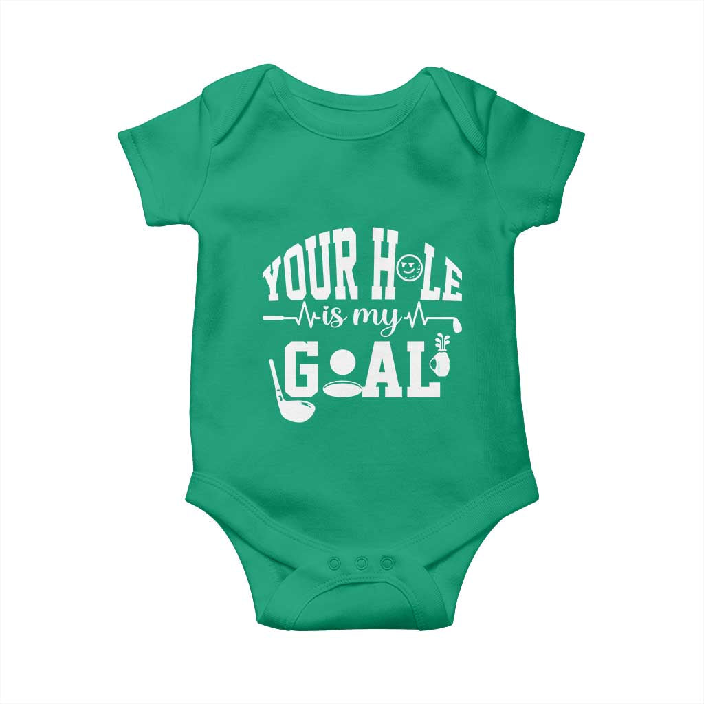 Funny Golf Quote Baby Onesie Your Hole Is My Goal TS12 Irish Green Print Your Wear