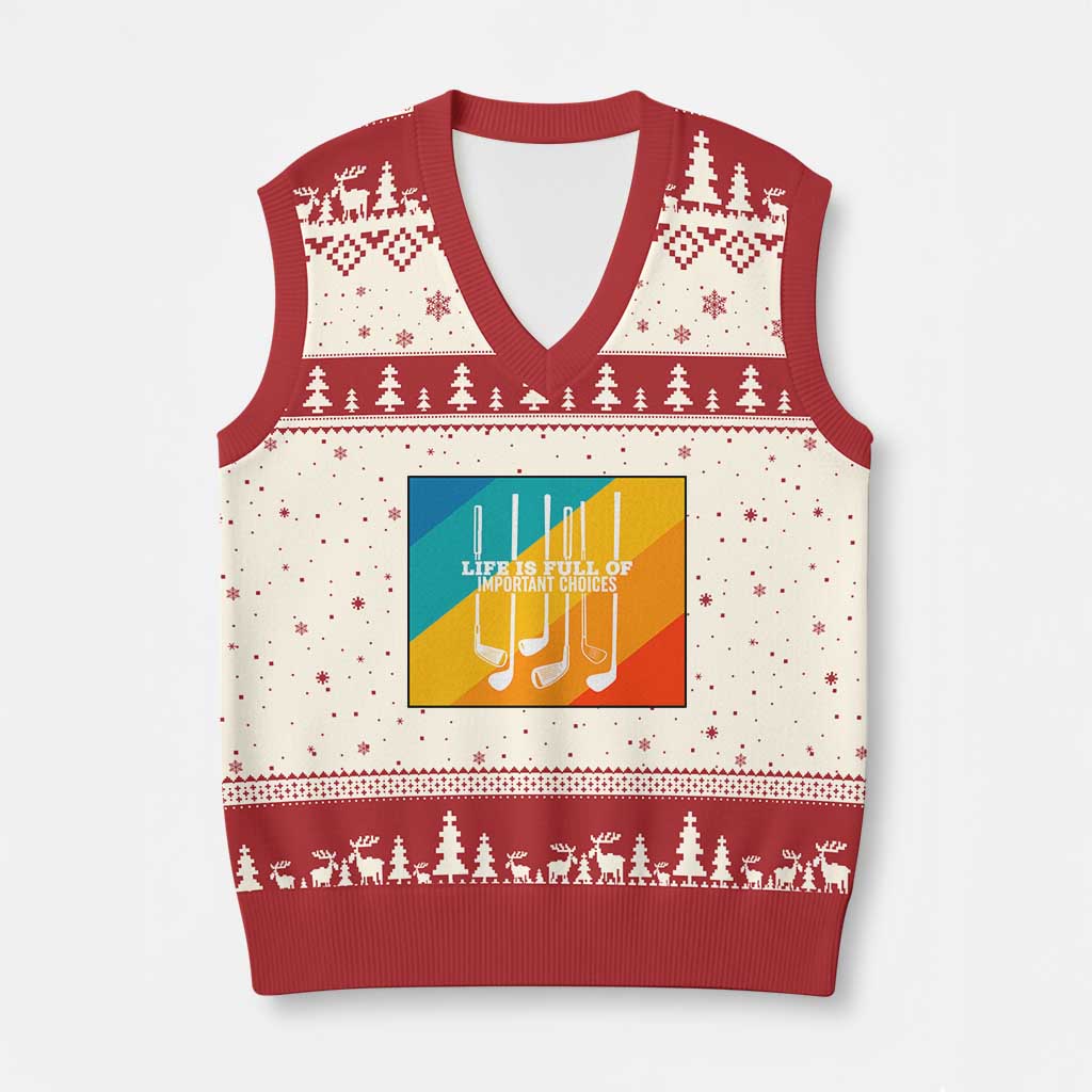 Funny Golf Clubs V-Neck Knit Sweater Vest Life Is Full Of Important Choices TS12 Beige Red Print Your Wear