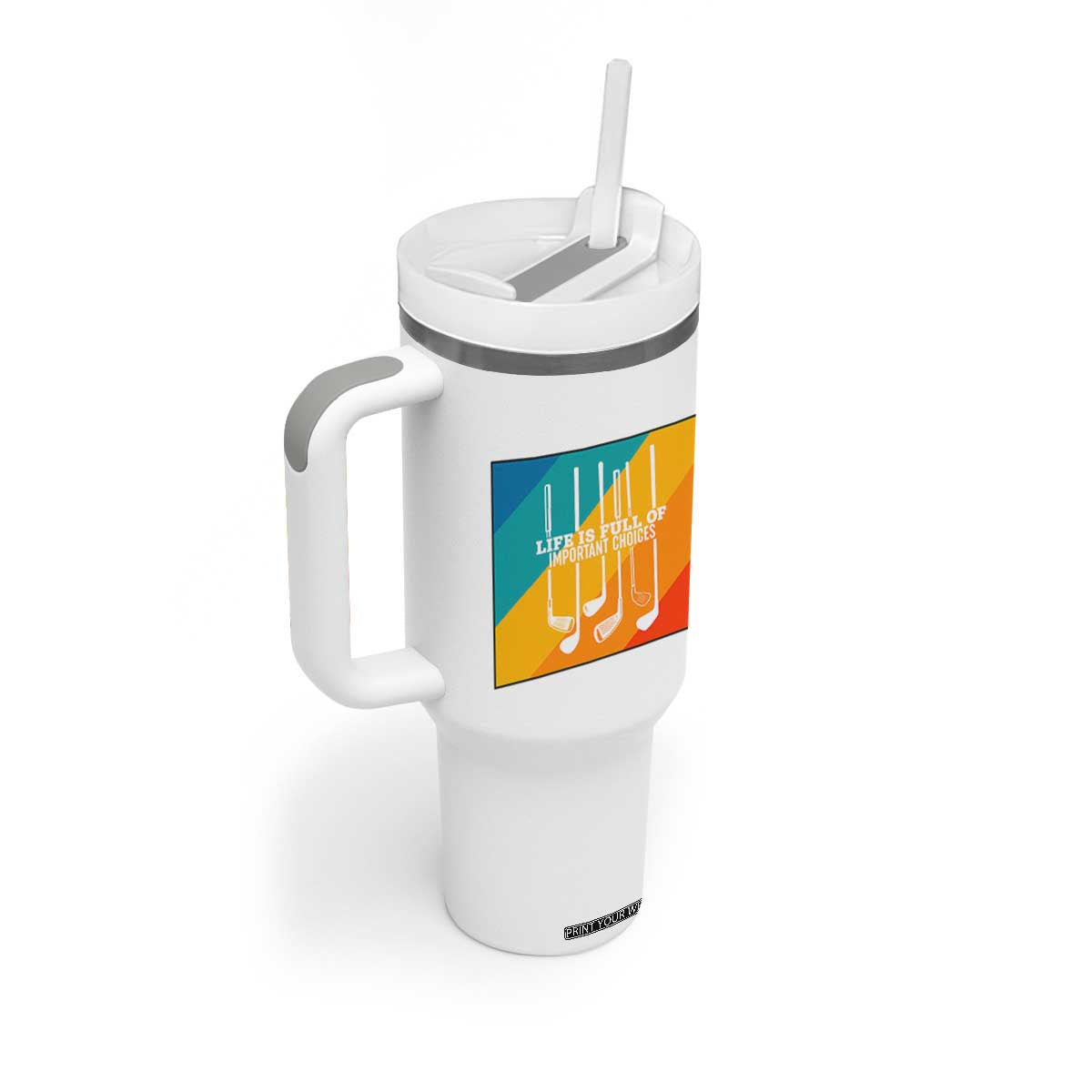 Funny Golf Clubs Tumbler With Handle Life Is Full Of Important Choices TS12 Print Your Wear