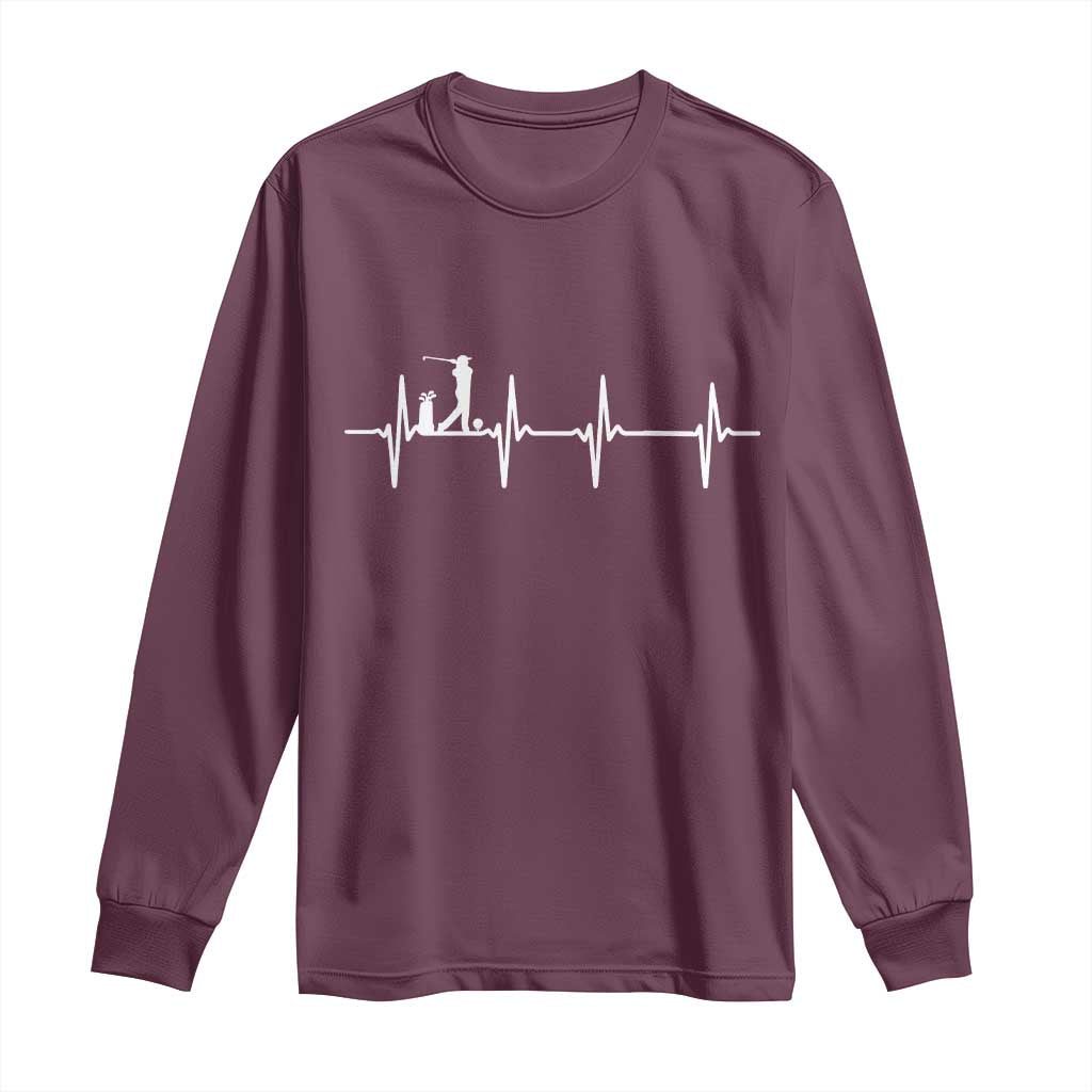 Golf Heartbeat Long Sleeve Shirt Funny Sport Lover Gift TS12 Maroon Print Your Wear