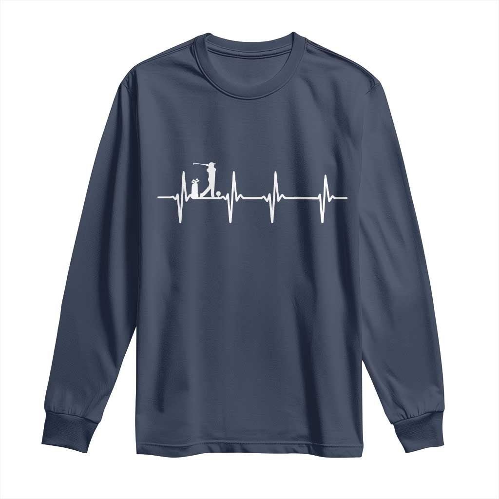 Golf Heartbeat Long Sleeve Shirt Funny Sport Lover Gift TS12 Navy Print Your Wear