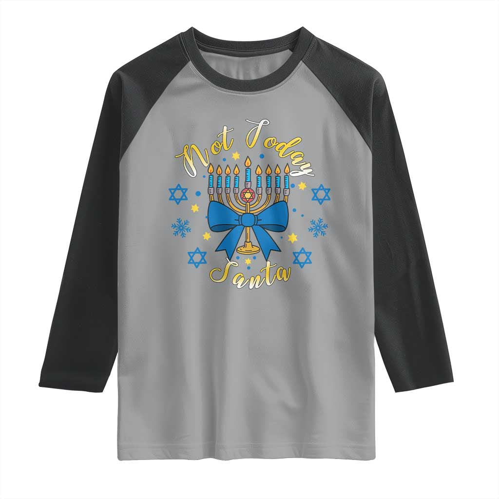 Coquette Hanukkah Menorah Bow Raglan Shirt Not Today Santa Jewish Holiday Gift TS12 Sport Gray Black Print Your Wear