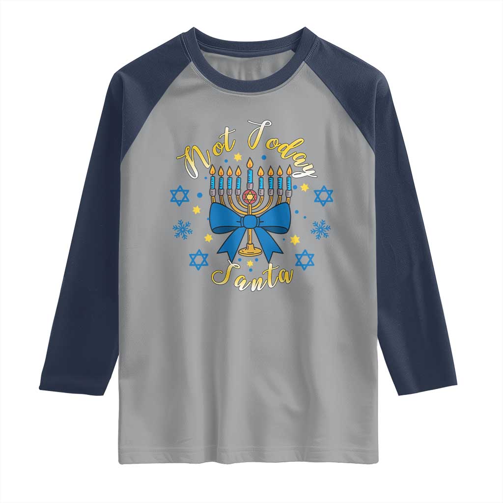 Coquette Hanukkah Menorah Bow Raglan Shirt Not Today Santa Jewish Holiday Gift TS12 Sport Gray Navy Print Your Wear