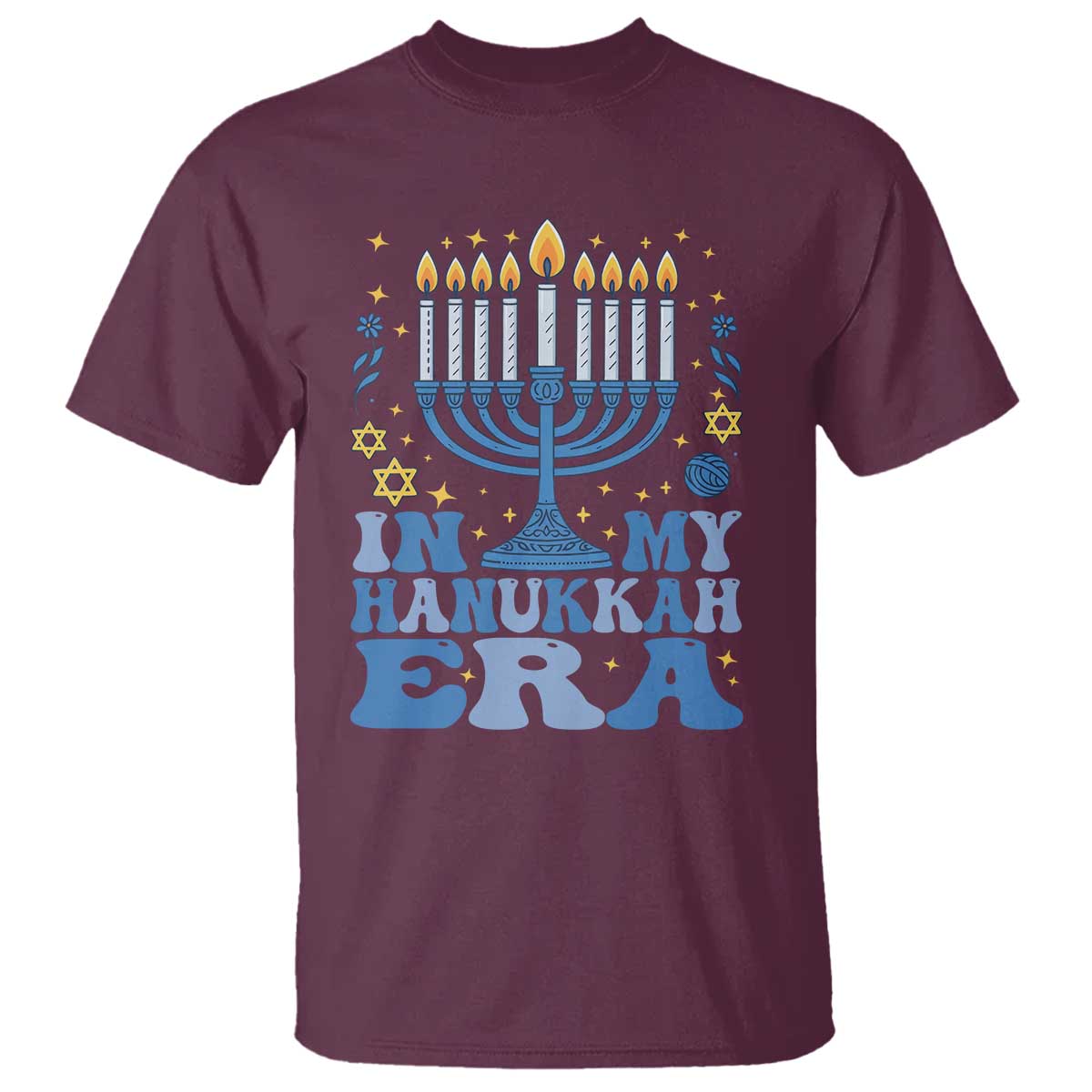 In My Hanukkah Era T Shirt Festival Of Lights Gift TS12 Maroon Print Your Wear