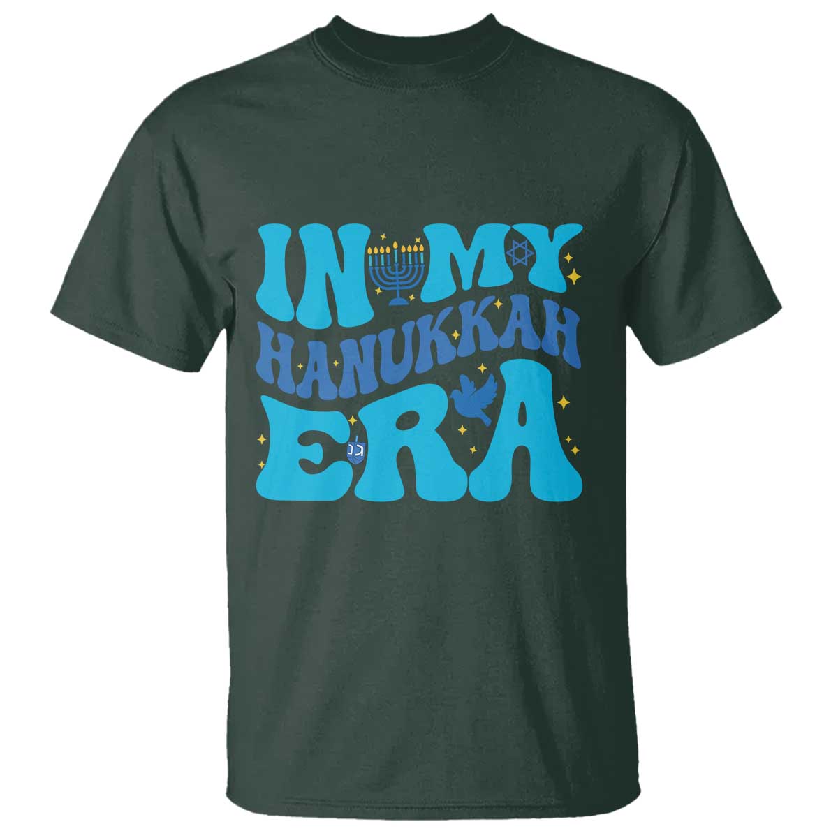 In My Hanukkah Era T Shirt Jewish Holiday Celebration Gift TS12 Dark Forest Green Print Your Wear