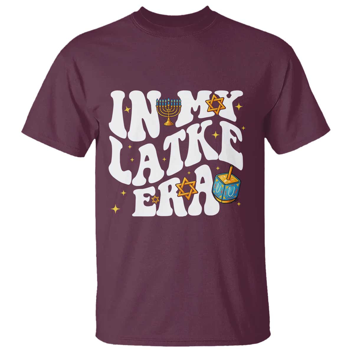 Hanukkah Jewish Holiday Gift T Shirt In My Latke Era TS12 Maroon Print Your Wear
