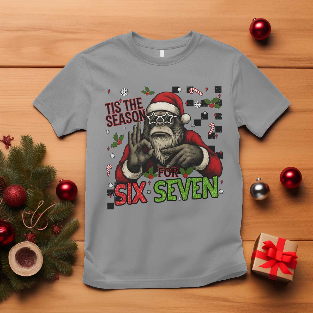 Funny Bigfoot Santa Tis The Season For Six Seven Meme T Shirt Christmas Gift TS12 Sport Gray Print Your Wear