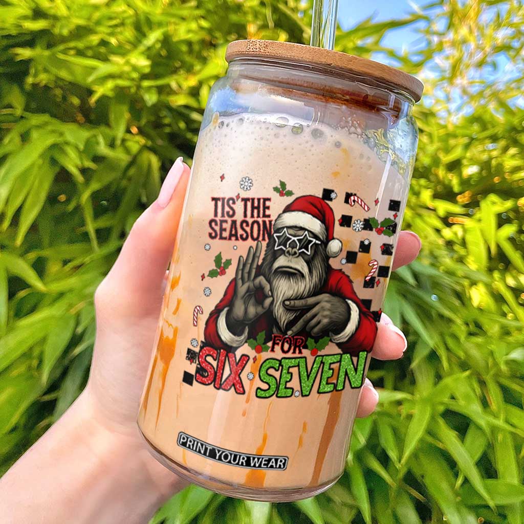 Funny Bigfoot Santa Tis The Season For Six Seven Meme Glass Can Christmas Gift TS12 White Print Your Wear