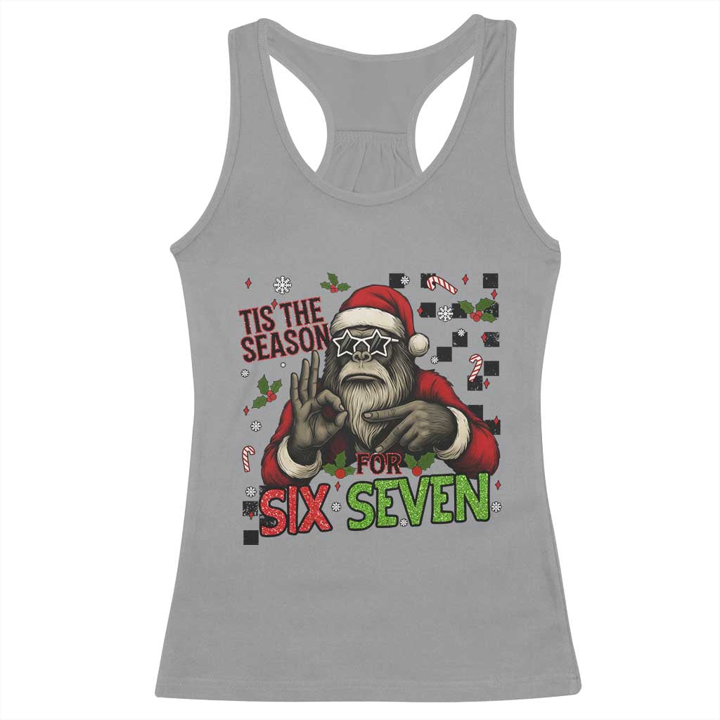 Funny Bigfoot Santa Tis The Season For Six Seven Meme Racerback Tank Top Christmas Gift TS12 Sport Gray Print Your Wear