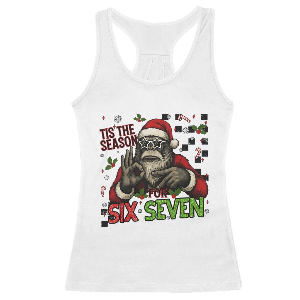 Funny Bigfoot Santa Tis The Season For Six Seven Meme Racerback Tank Top Christmas Gift TS12 White Print Your Wear