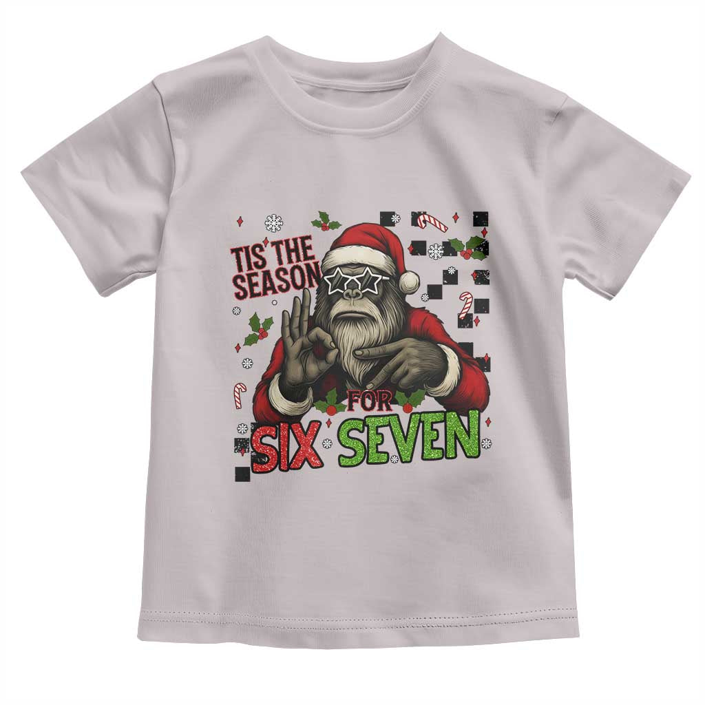 Funny Bigfoot Santa Tis The Season For Six Seven Meme Toddler T Shirt Christmas Gift TS12 Ice Gray Print Your Wear