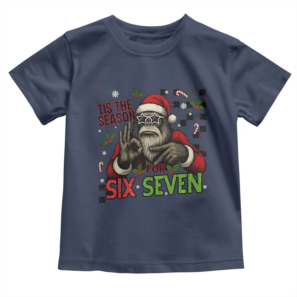 Funny Bigfoot Santa Tis The Season For Six Seven Meme Toddler T Shirt Christmas Gift TS12 Navy Print Your Wear