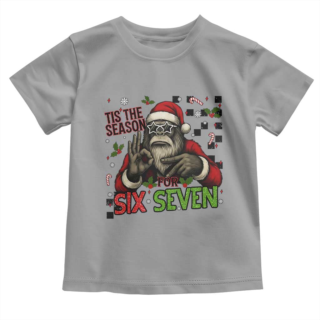 Funny Bigfoot Santa Tis The Season For Six Seven Meme Toddler T Shirt Christmas Gift TS12 Sport Gray Print Your Wear