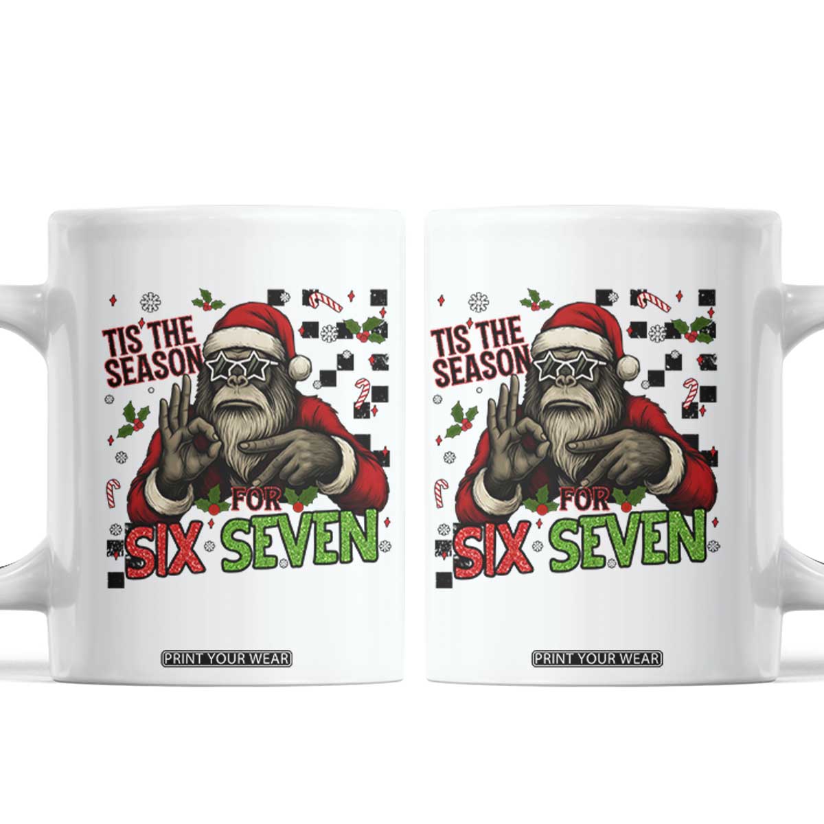 Funny Bigfoot Santa Tis The Season For Six Seven Meme Coffee Mug Christmas Gift TS12 White Print Your Wear