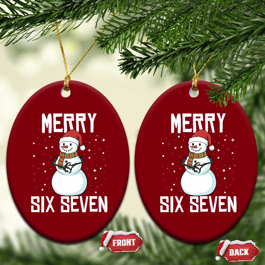 Funny Snowman Merry Six Seven Meme Ceramic Ornament Christmas Trending 67 Gift TS12 Print Your Wear