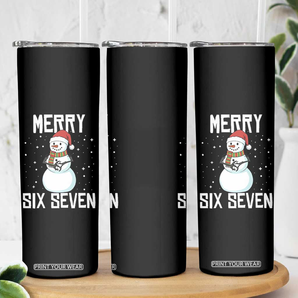 Funny Snowman Merry Six Seven Meme Skinny Tumbler Christmas Trending 67 Gift TS12 Print Your Wear