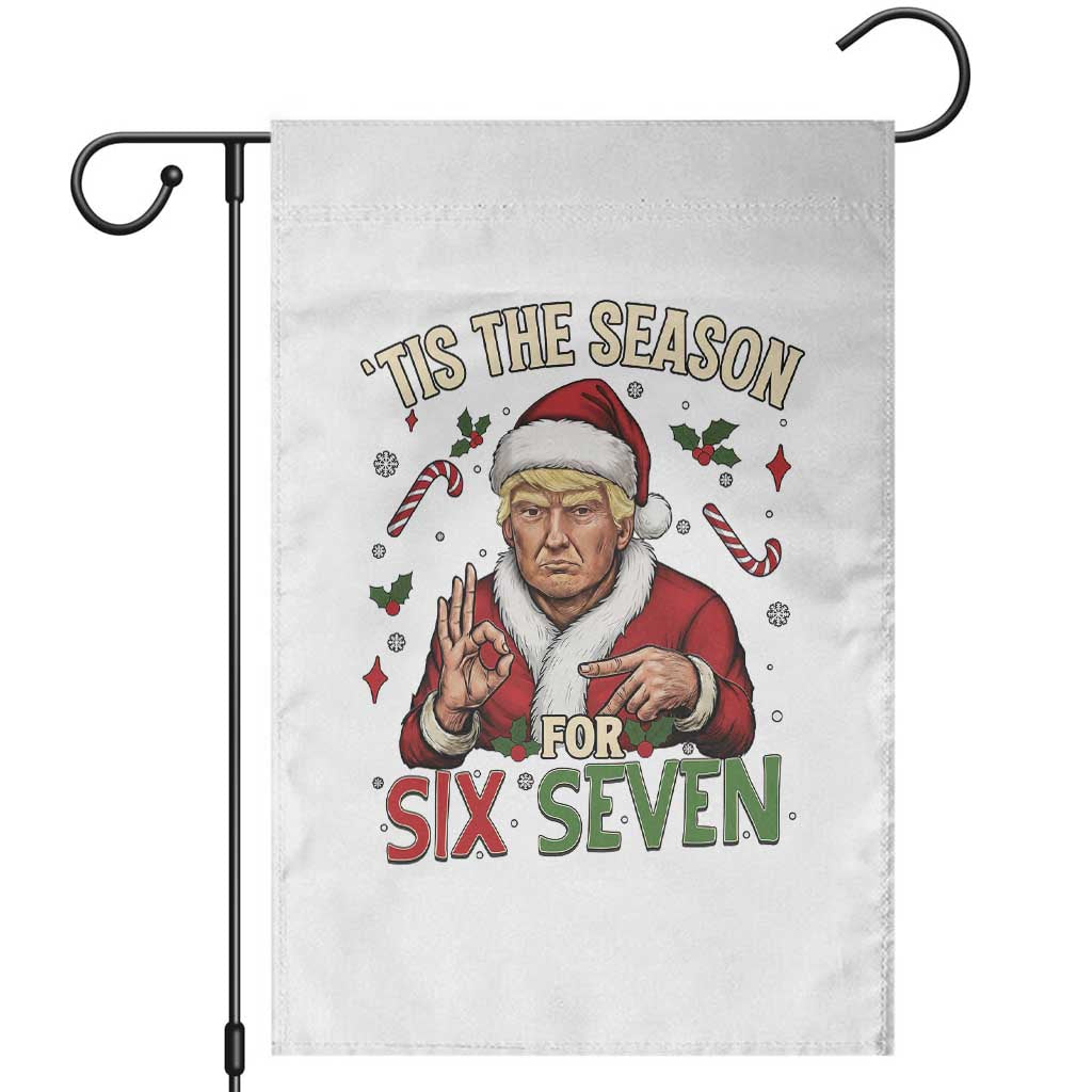 Funny Trump Patriotic Six Seven Meme Garden Flag Tis The Season Christmas Gift TS12 White Print Your Wear