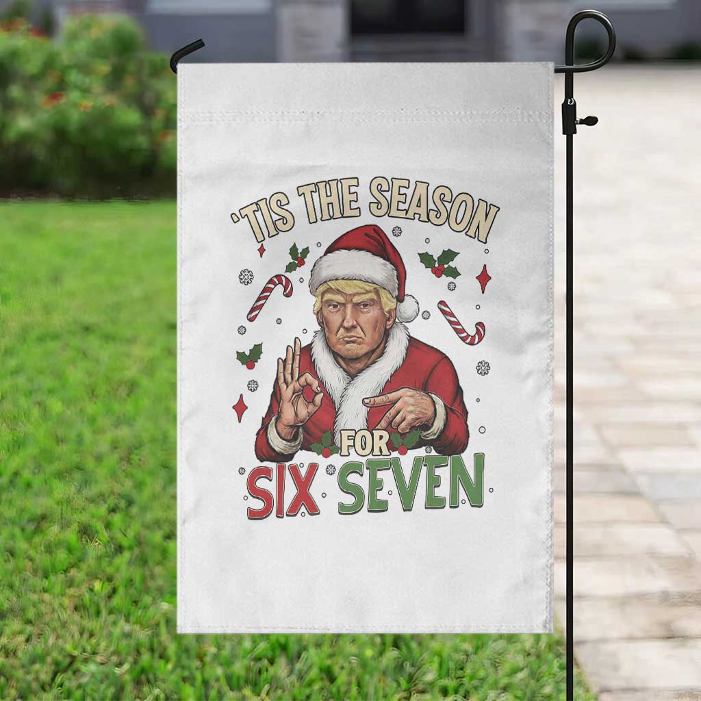 Funny Trump Patriotic Six Seven Meme Garden Flag Tis The Season Christmas Gift TS12 Print Your Wear
