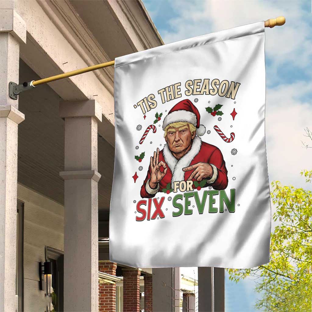 Funny Trump Patriotic Six Seven Meme Garden Flag Tis The Season Christmas Gift TS12 Print Your Wear