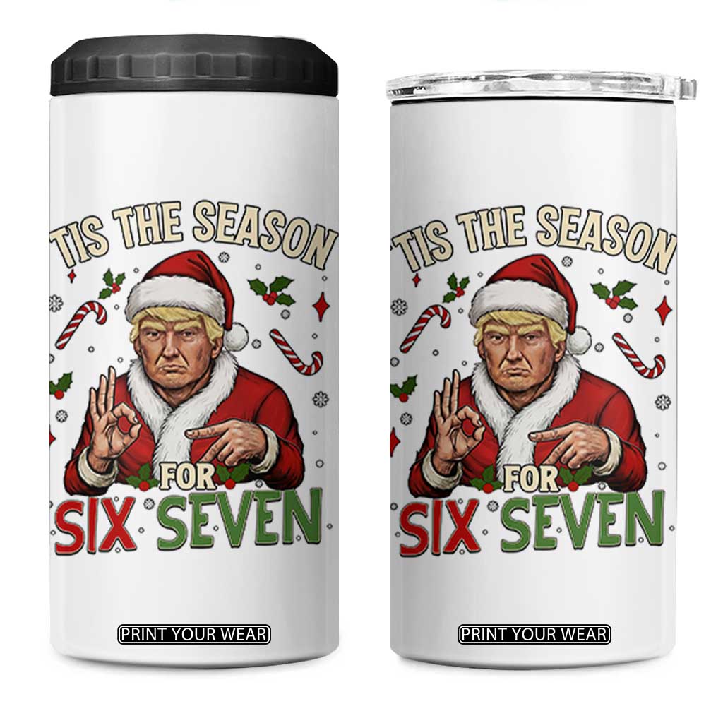 Funny Trump Patriotic Six Seven Meme 4 in 1 Can Cooler Tumbler Tis The Season Christmas Gift TS12 One Size: 16 oz White Print Your Wear