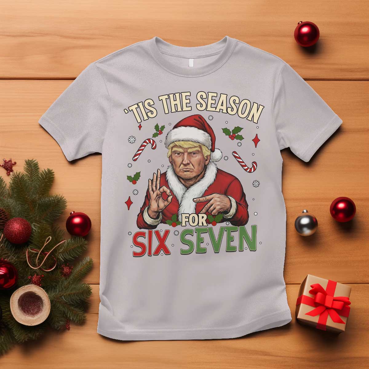 Funny Trump Patriotic Six Seven Meme T Shirt Tis The Season Christmas Gift TS12 Ice Gray Print Your Wear