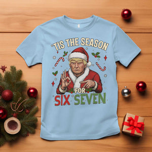 Funny Trump Patriotic Six Seven Meme T Shirt Tis The Season Christmas Gift TS12 Light Blue Print Your Wear