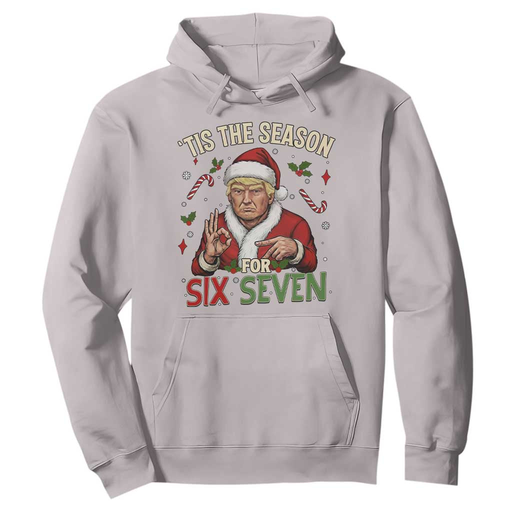 Funny Trump Patriotic Six Seven Meme Hoodie Tis The Season Christmas Gift TS12 Ice Gray Print Your Wear
