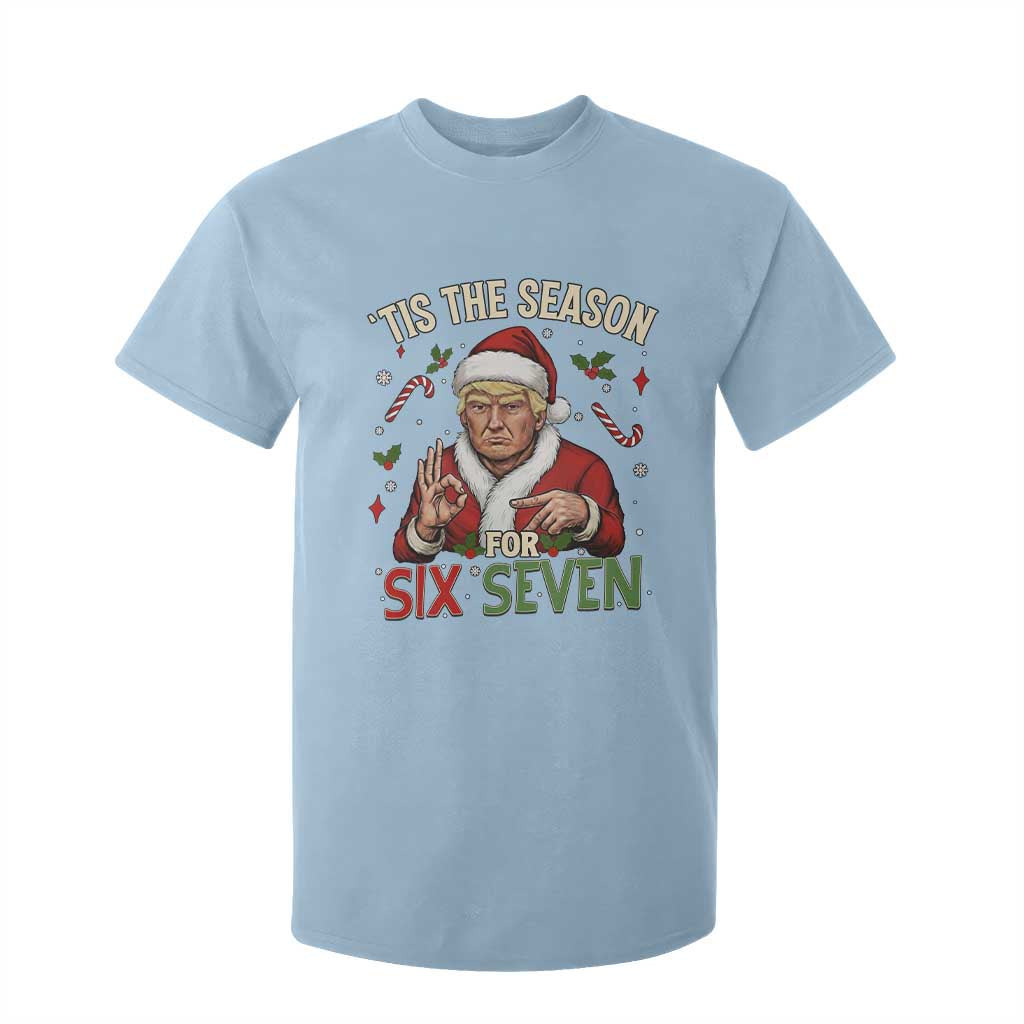 Funny Trump Patriotic Six Seven Meme T Shirt For Kid Tis The Season Christmas Gift TS12 Light Blue Print Your Wear