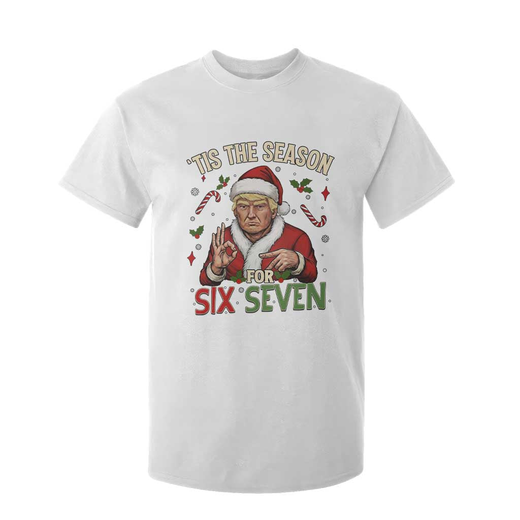 Funny Trump Patriotic Six Seven Meme T Shirt For Kid Tis The Season Christmas Gift TS12 White Print Your Wear