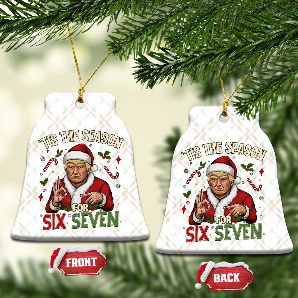 Funny Trump Patriotic Six Seven Meme Ceramic Ornament Tis The Season Christmas Gift TS12 Print Your Wear