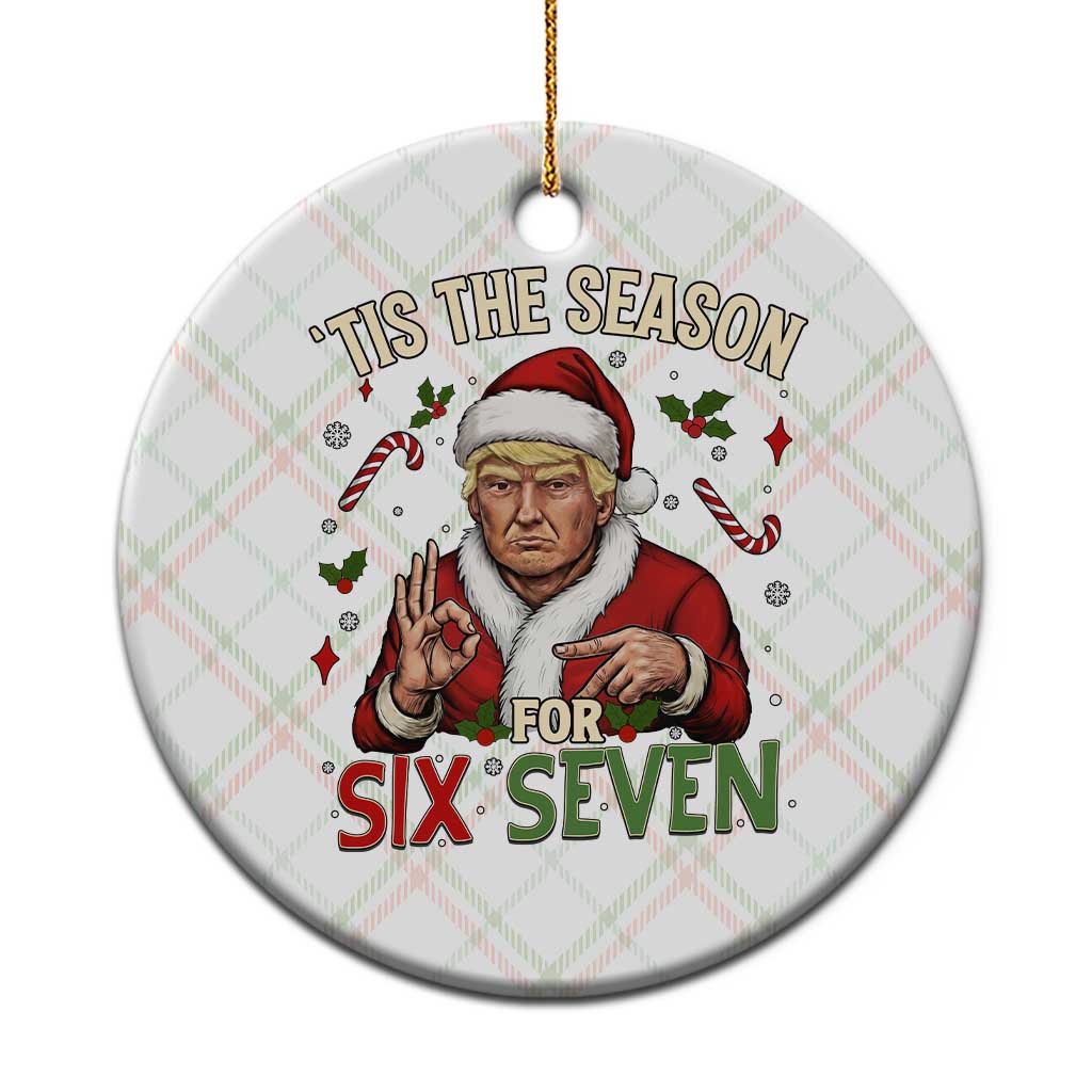 Funny Trump Patriotic Six Seven Meme Ceramic Ornament Tis The Season Christmas Gift TS12 1pc Christmas Plaid Print Your Wear