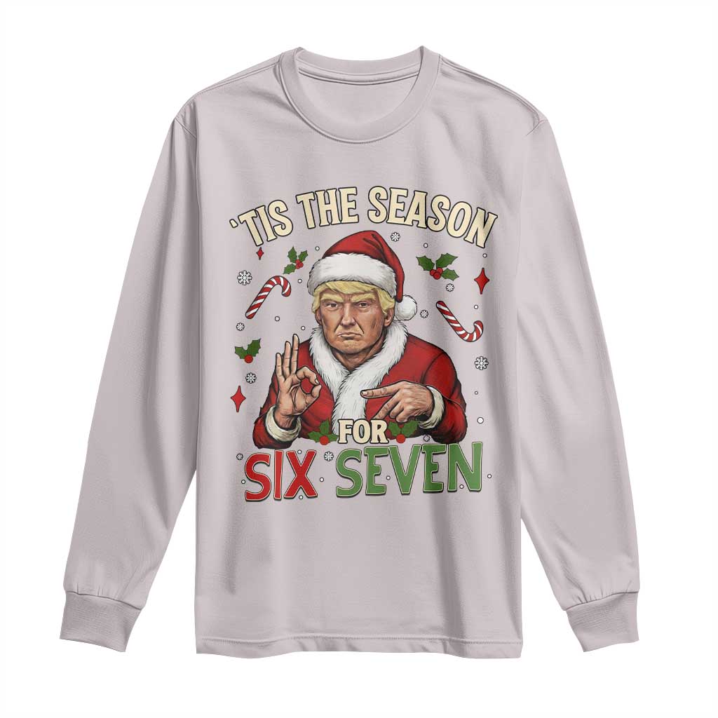 Funny Trump Patriotic Six Seven Meme Long Sleeve Shirt Tis The Season Christmas Gift TS12 Ice Gray Print Your Wear