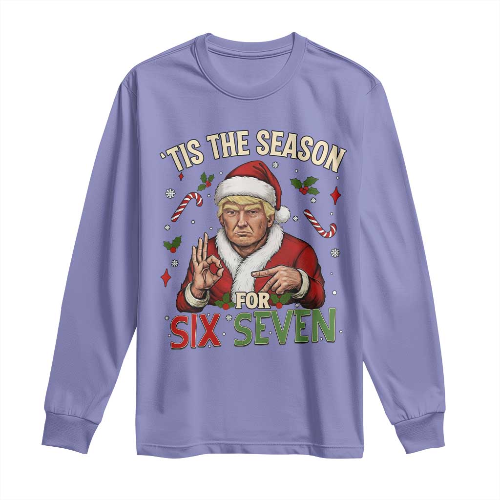 Funny Trump Patriotic Six Seven Meme Long Sleeve Shirt Tis The Season Christmas Gift TS12 Violet Print Your Wear