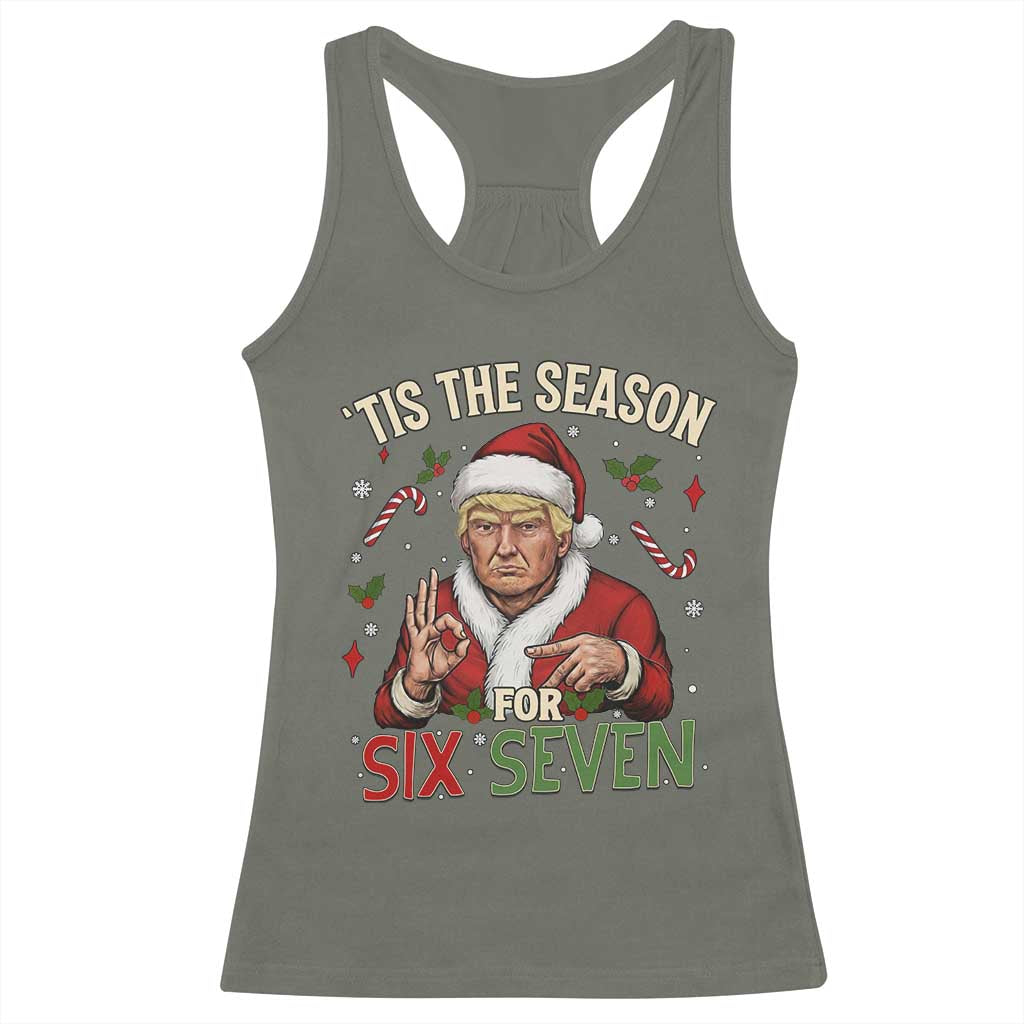 Funny Trump Patriotic Six Seven Meme Racerback Tank Top Tis The Season Christmas Gift TS12 Military Green Print Your Wear