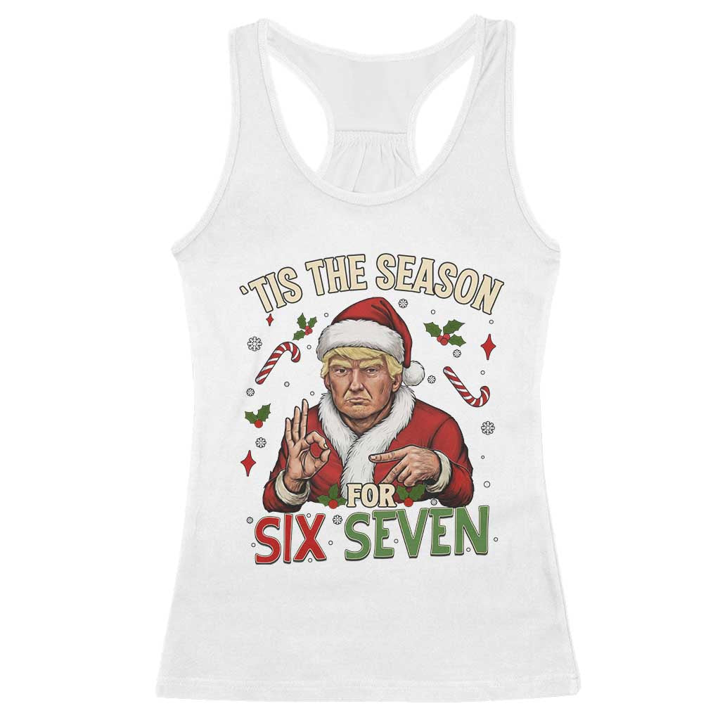 Funny Trump Patriotic Six Seven Meme Racerback Tank Top Tis The Season Christmas Gift TS12 White Print Your Wear