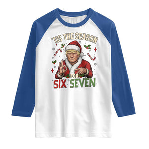 Funny Trump Patriotic Six Seven Meme Raglan Shirt Tis The Season Christmas Gift TS12 White Royal Print Your Wear