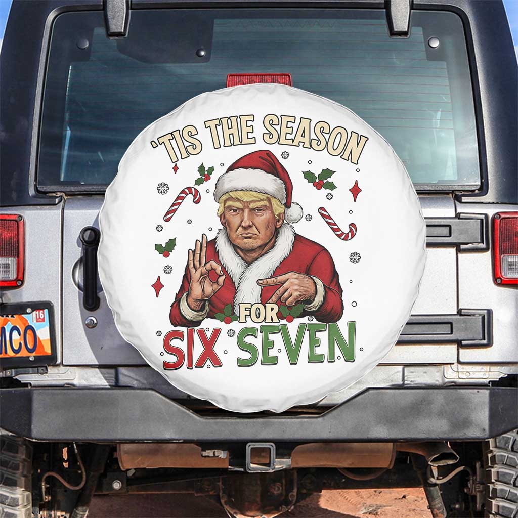 Funny Trump Patriotic Six Seven Meme Spare Tire Cover Tis The Season Christmas Gift TS12 No hole White Print Your Wear
