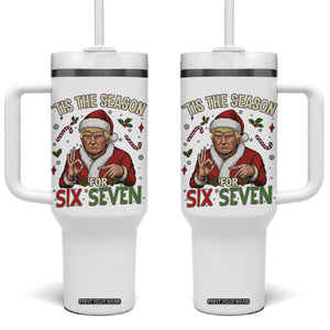 Funny Trump Patriotic Six Seven Meme Tumbler With Handle Tis The Season Christmas Gift TS12 One Size: 40 oz White Print Your Wear