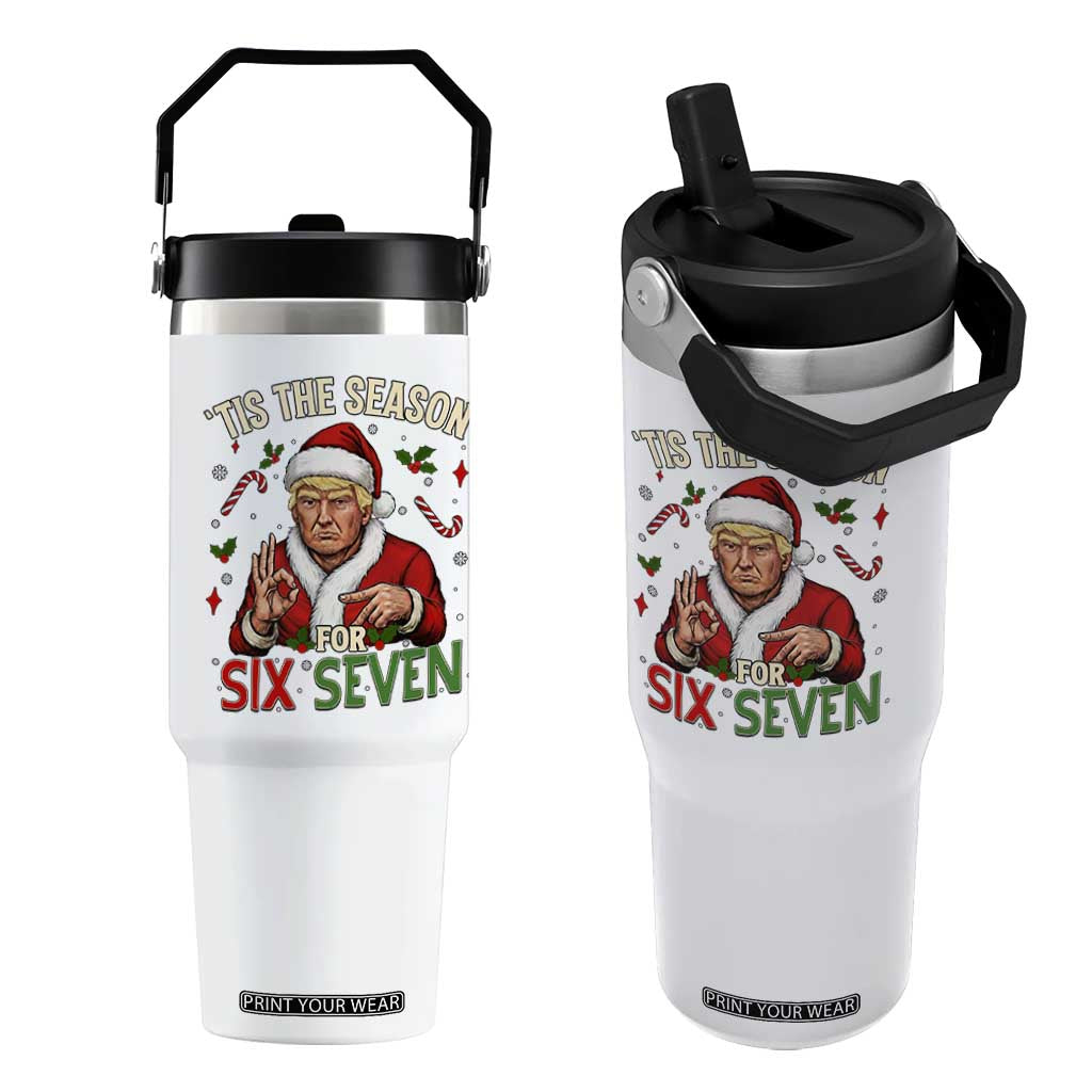 Funny Trump Patriotic Six Seven Meme Flip Straw Tumbler Tis The Season Christmas Gift TS12 One Size: 30 oz White Print Your Wear