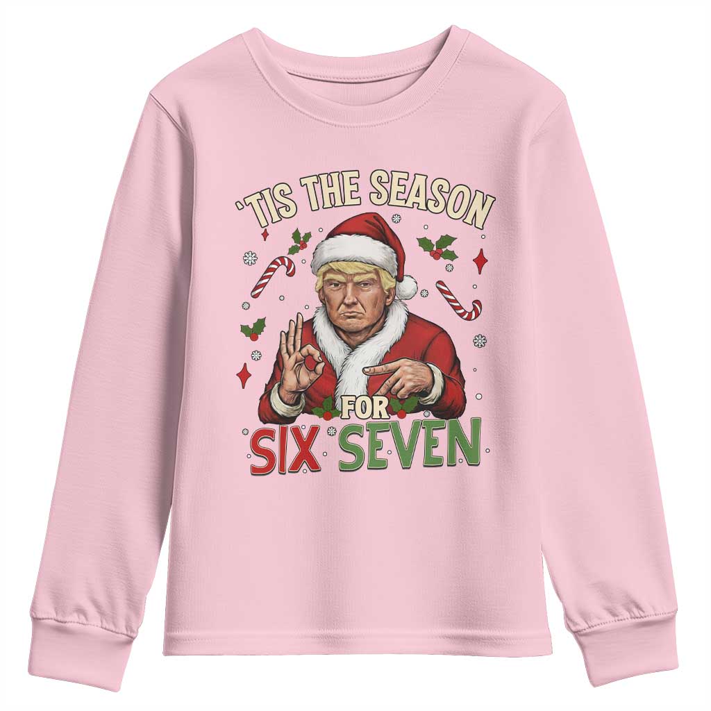 Funny Trump Patriotic Six Seven Meme Youth Sweatshirt Tis The Season Christmas Gift TS12 Light Pink Print Your Wear