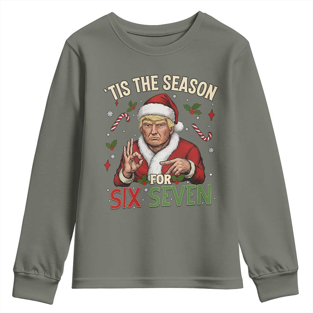 Funny Trump Patriotic Six Seven Meme Youth Sweatshirt Tis The Season Christmas Gift TS12 Military Green Print Your Wear
