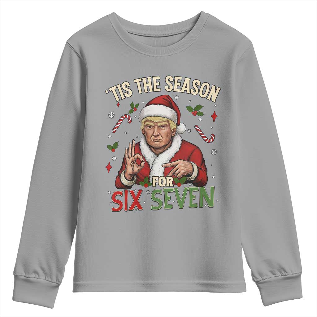 Funny Trump Patriotic Six Seven Meme Youth Sweatshirt Tis The Season Christmas Gift TS12 Sport Gray Print Your Wear