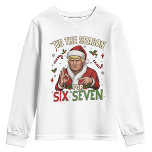Funny Trump Patriotic Six Seven Meme Youth Sweatshirt Tis The Season Christmas Gift TS12 White Print Your Wear
