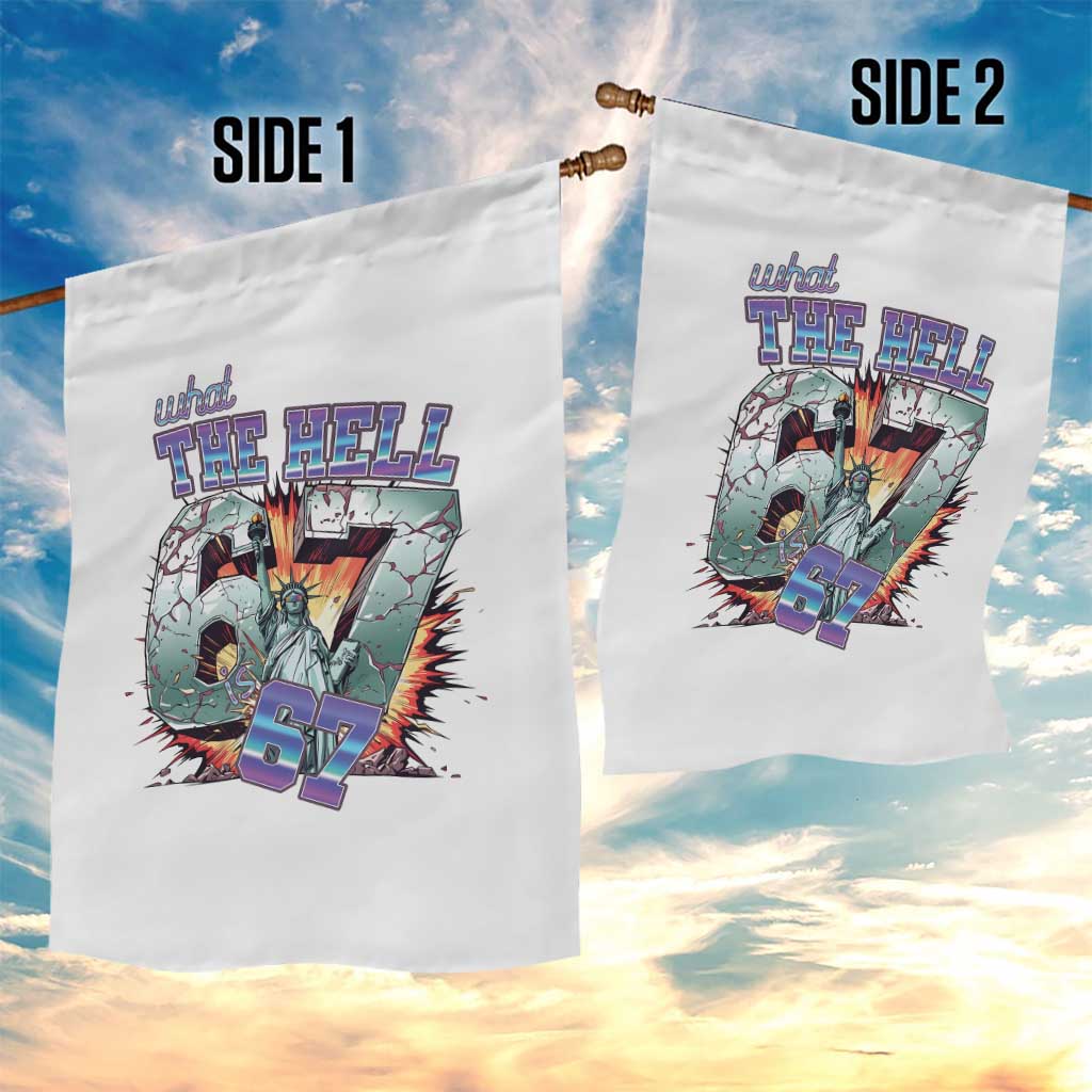Funny Statue Of Liberty Six Seven Meme Garden Flag What The Hell Is 67 Gift TS12 Print Your Wear